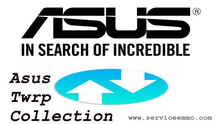 Asus Twrp Collection