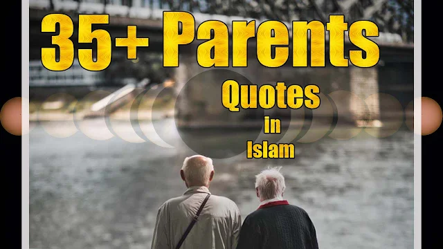 Parents quotes in Islam