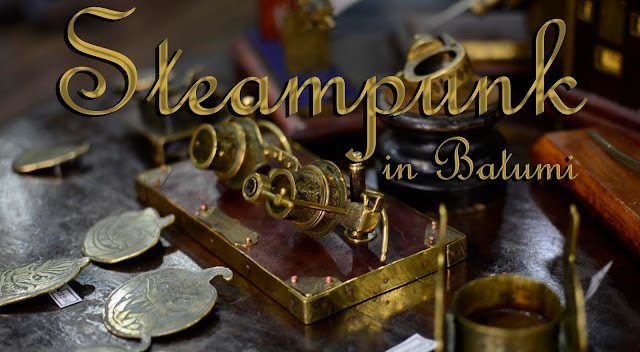 Steampunk in Batumi