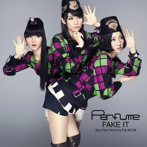 Perfume - Fake It! Lyrics Romanji