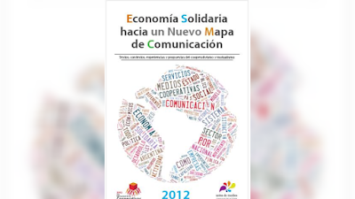 Economía Solidaria hacia un Nuevo Mapa de Comunicación [PDF]