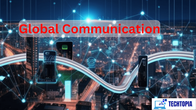 Global Communication