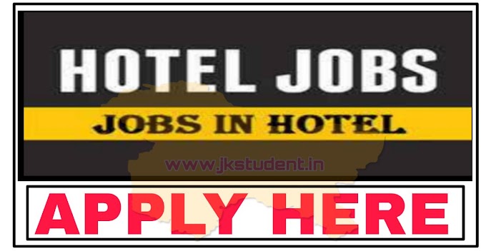 Hotel Jobs In Kashmir, Salary 15,000, 10th & 12th Eligible
