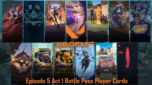 valorant episode 5 act 1 battle pass, valorant ep 5 act 1 items, valorant ep 5 items, valorant ep 5 player cards, valorant ep 5 leaks