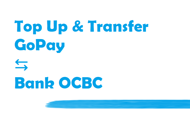 CARA top up isi ulang saldo gopay transfer bank ocbc