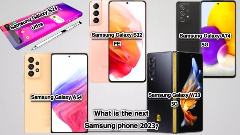 What is the next Samsung phone 2023?