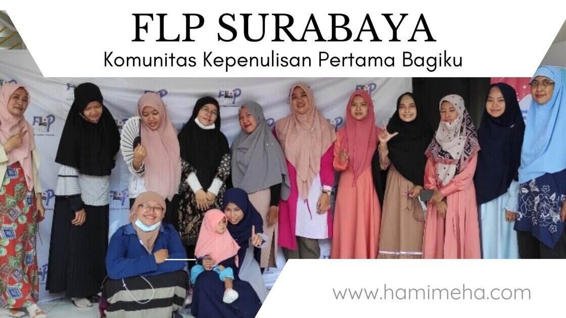 Flp surabaya komunitas kepenulisan pertama bagiku