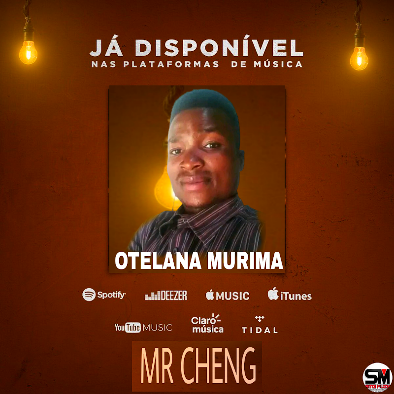 Mr Cheng - Otelana Murima [2022]