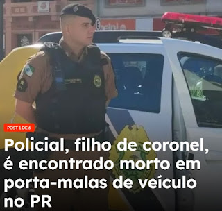 POLICIAL É ENCONTRADO MORTO EM PORTA-MALAS DE VEÍCULO