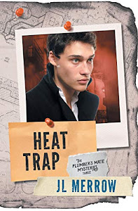 Heat Trap (The Plumber's Mate Mysteries) (Volume 3)