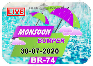 Welcome to:: www.keralalotteryresult.net Kerala Next Bumper; "Monsoon bumper - 2020 Results" Prize Structure "BR-74",  monsoon bumper 2020 price structure, monsoon bumper 2020 prize, monsoon bumper 2020 prize structure, monsoon bumper 2020 result date, monsoon bumper 2020 today result, monsoon bumper 2020 winner, monsoon bumper br74, monsoon bumper draw date 30-07-2020, Kerala Bumper; "MONSOON BUMPER - 2020 Results" Prize Structure BR-74 Kerala Lottery Results, Monsoon Bumper 2020  lottery result on 30-07-2020, keralalottery.info, kerala lottery result, Official monsoon bumper result live from 2 PM keralalottery results, newly added numbers, 30 July 2020 monsoon Bumper Result, keralalotteryresult, kerala lottery result live, kerala lottery today, kerala lottery result today, kerala lottery results today, today kerala lottery result, lottery result on 30-07-2020, keralalotteries.info, kerala lottery result 30.07.2020 monsoon bumper 2020 lottery sale, online sale, monsoon lottery, live keralalottery results, Monsoon lottery 2020 online sale