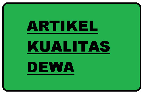 Cara Membuat Artikel Berkualitas Dewa