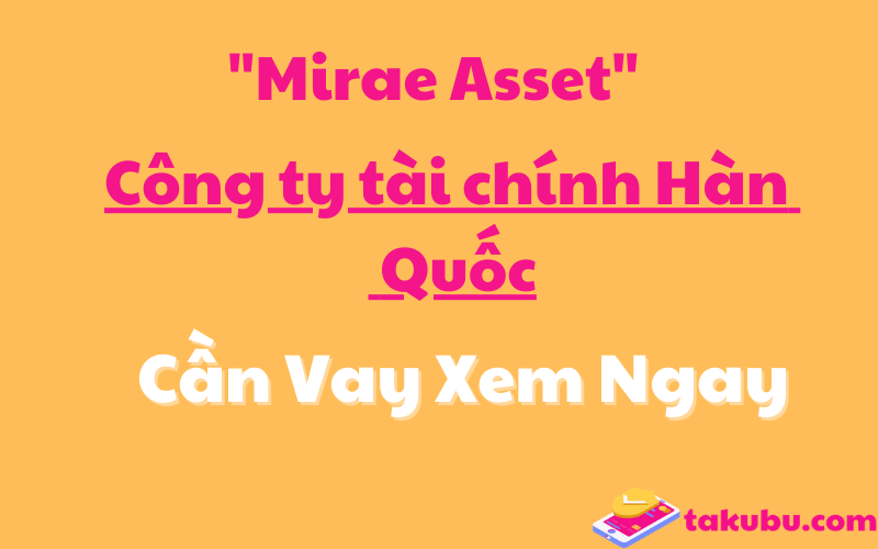 Ngân hàng Mirae Asset lừa đảo? Có thật không?