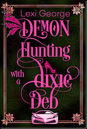 Demon Hunting With a Dixie Deb