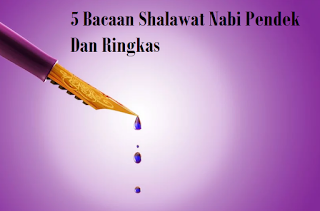 5 (Lima) Bacaan Shalawat Nabi Pendek Dan Artinya