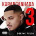 Deejay Telio - Karanganhada 3 (Album) [2019] [Download] mp3