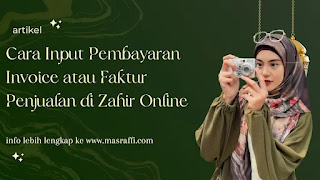 Cara Input Pembayaran Invoice atau Faktur Penjualan di Zahir Online