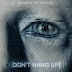 Don't Hang Up (2017)