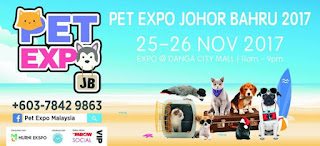 Pets Expo Johor Bahru 2017 at Danga City Mall (25 November - 26 November 2017)