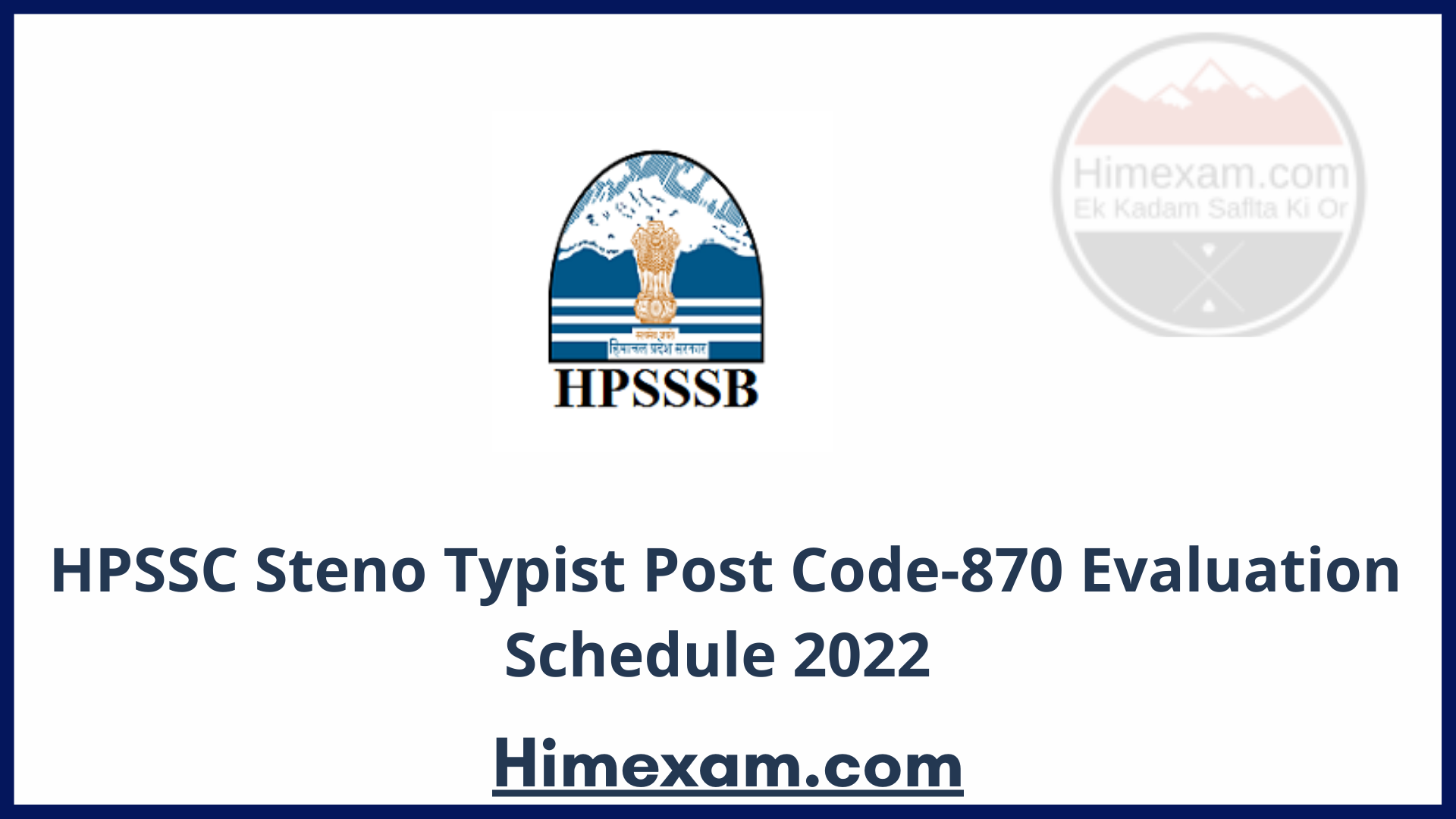 HPSSC Steno Typist Post Code-870 Evaluation Schedule 2022
