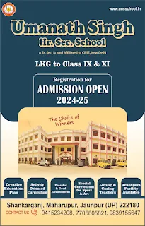 *Umanath Singh Hr. Sec. School | A Sr. Sec. School Affiliated to CBSE, New Delhi | LKG to Class IX & XI | Registration for ADMISSION OPEN 2024-25 | The Choice of Winners | #Creative Education Plan # Activity Oriented Curriculum # Peaceful & Good Environment # Special Curriculum for Sport & Art # Loving & Caring Teachers # Transport Facility Available | Shankarganj, Maharupur, Jaunpur (UP) 222180 | CONTACT US - 9415234208, 7705805821, 9839155647 | #NayaSaveraNetwork*