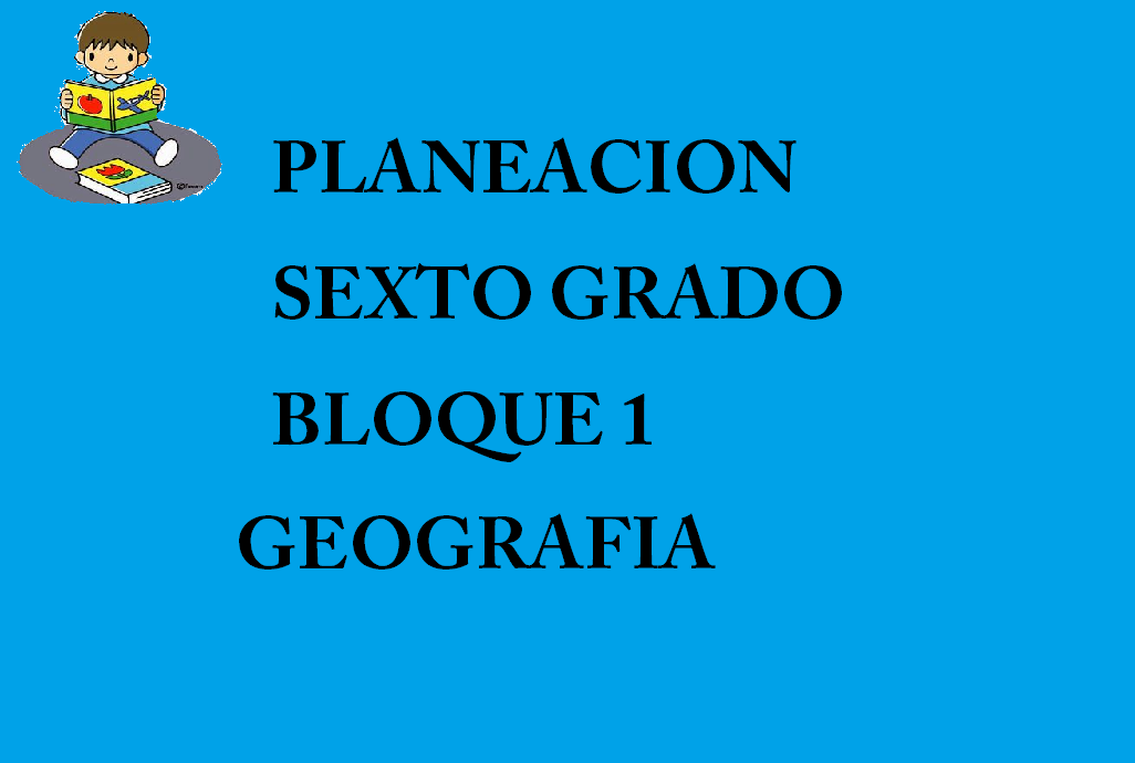 Planeacion Geografia Sexto Grado Material Educativo Primaria