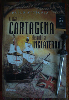 El día que Cartagena derrotó a Inglaterra, de Pablo Victoria