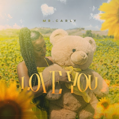 Mr. Carly – Love You (Kizomba) Mp3 Download 2022