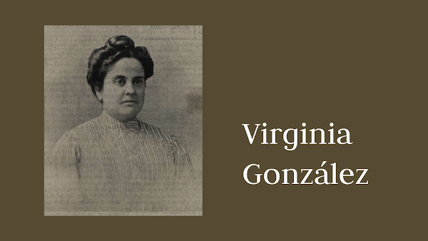 Virginia González y la huelga revolucionaria de 1917 