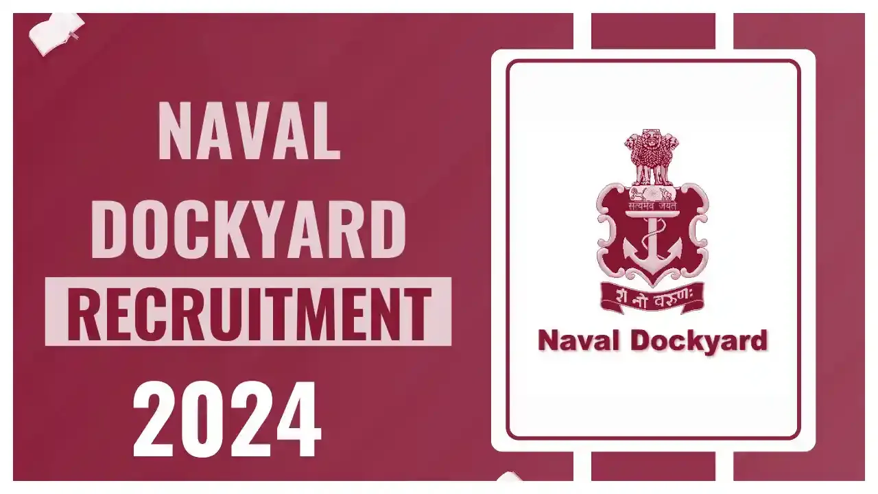 Naval Dockyard Mumbai Recruitment 2024