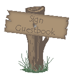 Don't forget to sign our Guestbook at the bottom of our page!