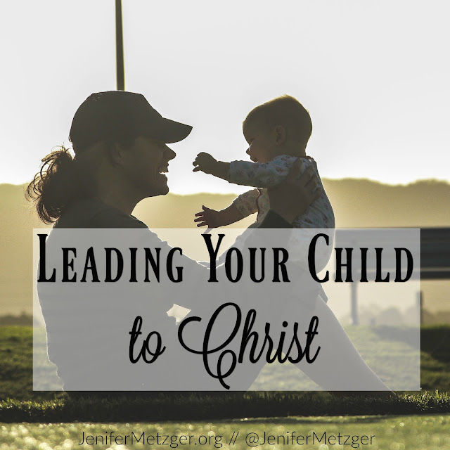 Leading your child to Christ. #parenting #motherhood #children #Christ 