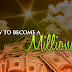 5 Simple Steps on How to Become a Millionaire