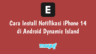 Cara Install Notifikasi iPhone 14 Dynamic Island di Android