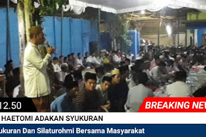 Cakades Pasar Kemis Desa Picung Al Haetomi Selenggarakan Syukuran Atas Terpilh Kembali 2 Periode