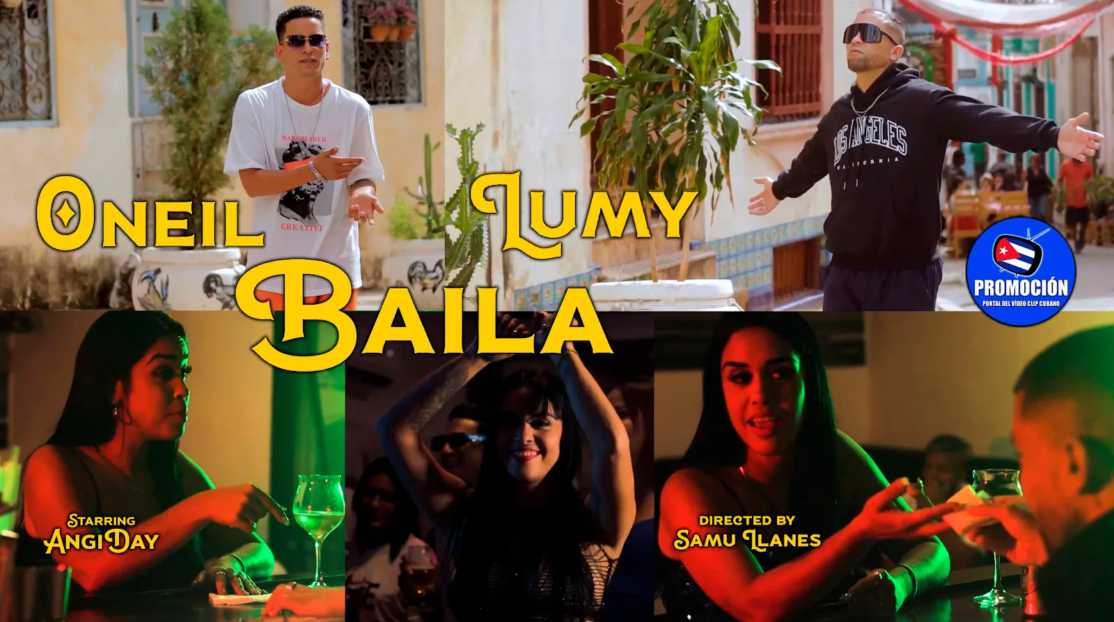 Oneil & Lumy | ¨Baila¨ | Director: Samu LLanes | Portal Del Vídeo Clip Cubano | Música Popular Bailable  Cubana | Artistas Cubanos | Canción | CUBA