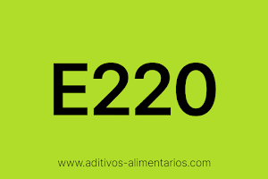 Aditivo Alimentario - E220 - Dióxido de Azufre - Sulfitos