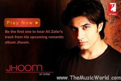 Ali Zafar – Jhoom (Preview Album)