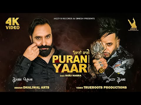 PURANI YAARI LYRICS - JAZZY B - BABBU MAAN