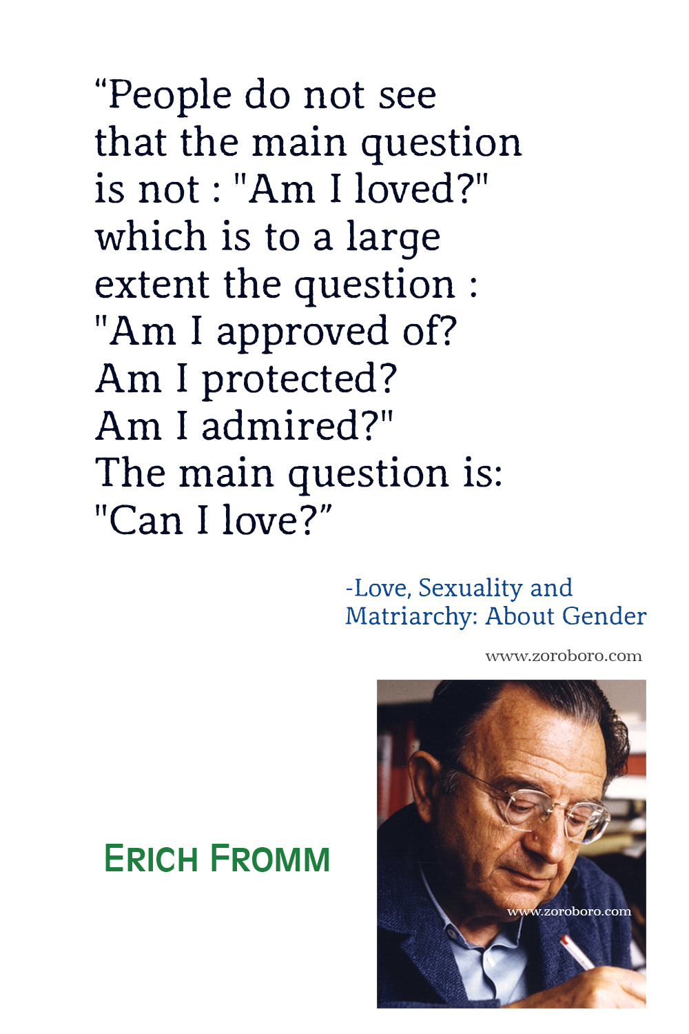 Erich Fromm Quotes, Erich Fromm Art of love Quotes, Erich Fromm Books Quotes, Erich Fromm The Sane Society, Erich Fromm Escape from Freedom Quotes.