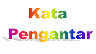 Contoh Kata Pengantar Yang Baik Dan Benar