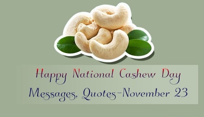  Happy National Cashew Day Messages, Quotes Image