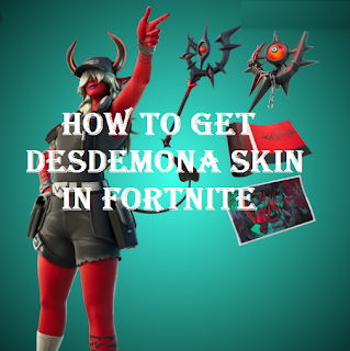 Desdemona skin Fortnite, How to get Desdemona skin in Fortnite