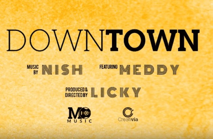Download Audio : Meddy ft Nish - Downtown