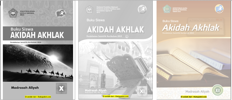 Buku Akidah Akhlak Kelas X,XI,XII Kurikulum 2013 - Sharing 