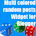 Multi colored random posts Widget for Blogger EXCLUSIVE.!!!! 