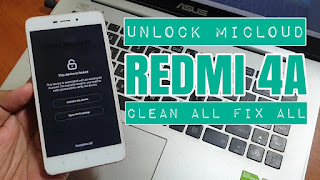 Cara Unlock Micloud Redmi 4a Lupa Account mi Terbaru 2020, Work 1000%