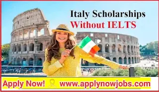 List of Scholarships in Italian Universities Without IELTS