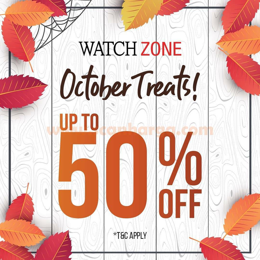Promo Watch Zone October Treats Discount Up To 50% Off