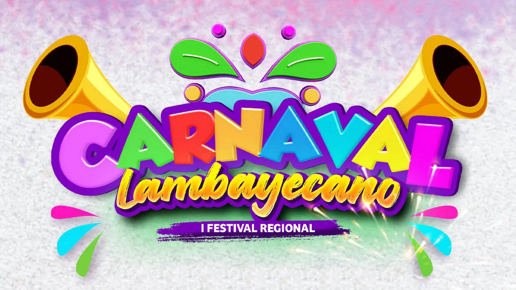 Lambayeque Primer Festival Regional Carnaval Lambayecano: Celebrando la Diversidad Cultural y Tradiciones
